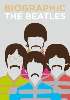 Biographic: Beatles. Great Lives in Graphic Form, Hardback/Viv Croot