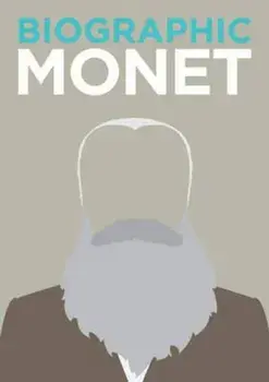 Biographic: Monet, Hardcover/Richard Wiles