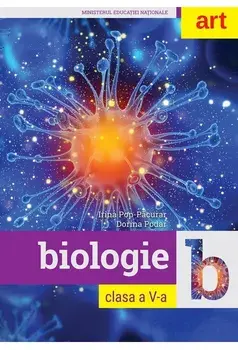 Biologie. Clasa a V-a (carte cu defect minor)/Irina Pop-Pacurar, Dorina Podar