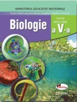 Biologie. Manual pentru clasa a V-a/Teodora Badea, Nicoleta-Adriana Geamana, Madalina Nituleac