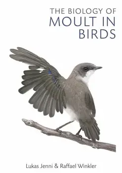 Biology of Moult in Birds, Hardback/Raffael Winkler