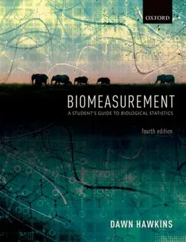 Biomeasurement. A Student's Guide to Biological Statistics, Paperback/Dawn Hawkins