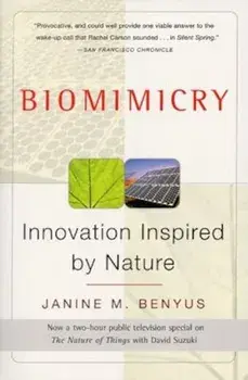 Biomimicry: Innovation Inspired by Nature, Paperback/Janine M. Benyus