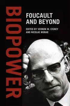 Biopower. Foucault and Beyond, Paperback/Nicolae C. Morar