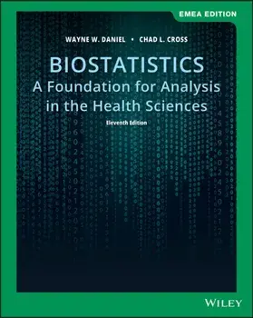 Biostatistics. A Foundation for Analysis in the Health Sciences, 11th Edition, EMEA Edition, Paperback/Chad L. Cross