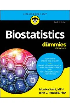 Biostatistics for Dummies - Monika Wahi