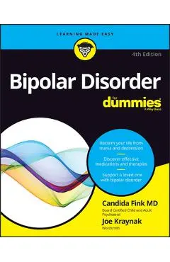 Bipolar Disorder for Dummies - Candida Fink