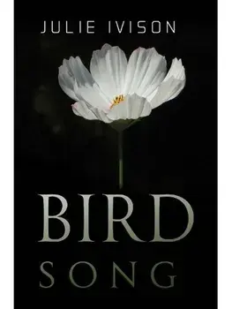 Bird Song, Paperback/Julie Ivison