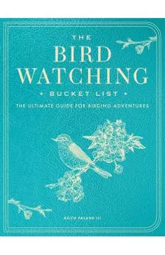 Bird-Watching Bucket List - Keith Paluso Iii