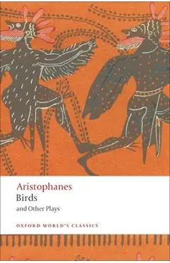 Birds and Other Plays - Aristophanes