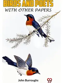 BIRDS AND POETS WITH OTHER PAPERS, Paperback/***