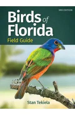 Birds of Florida Field Guide - Stan Tekiela