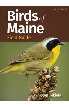 Birds of Maine Field Guide - Stan Tekiela