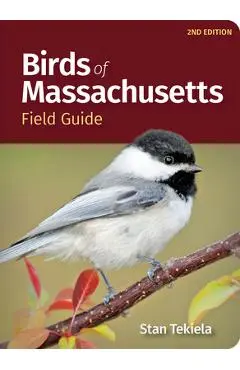 Birds of Massachusetts Field Guide - Stan Tekiela