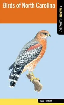 Birds of North Carolina, Paperback/Todd Telander