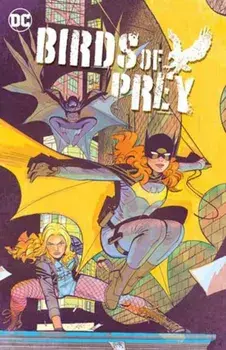 Birds of Prey Vol. 2. Birds of Prey Vol. 2 Worlds Without End, Paperback/Javier Pina