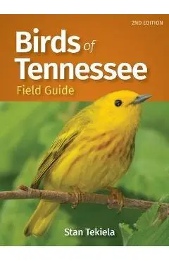Birds of Tennessee Field Guide - Stan Tekiela