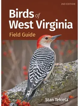 Birds of West Virginia Field Guide. 2 Revised edition, Paperback/Stan Tekiela