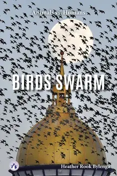 Birds Swarm, Hardback/Heather Rook Bylenga