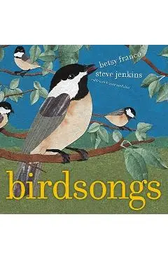 Birdsongs - Betsy Franco