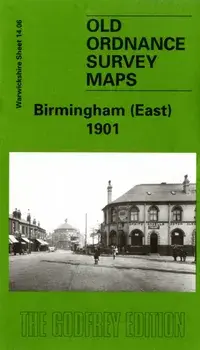 Birmingham (East) 1901. Warwickshire Sheet 14.09, Facsimile of 1901 ed, Sheet Map/Richard Abbott