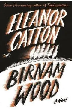 Birnam Wood - Eleanor Catton