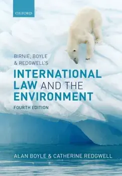 Birnie, Boyle, and Redgwell's International Law and the Environment. 4 Revised edition, Paperback/***
