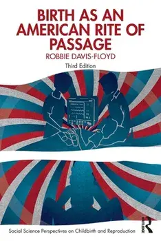 Birth as an American Rite of Passage, Paperback/***