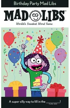 Birthday Party Mad Libs - Renee Hooker