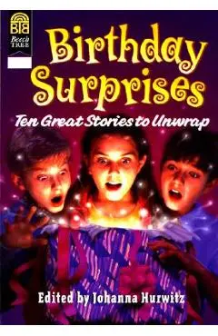 Birthday Surprises: Ten Great Stories to Unwrap - Johanna Hurwitz
