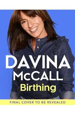 Birthing - Davina Mccall