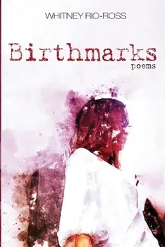 Birthmarks, Paperback/Whitney Rio-Ross