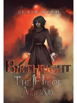 Birthright: The Fall of Aelland, Paperback/Blair Reed