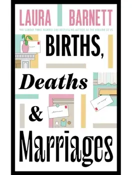 Births, Deaths and Marriages, Paperback/Laura Barnett