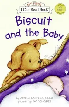 Biscuit and the Baby, Paperback/Alyssa Satin Capucilli