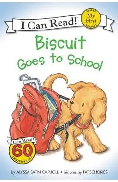 Biscuit Goes to School - Alyssa Satin Capucilli