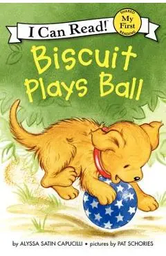 Biscuit Plays Ball - Alyssa Satin Capucilli