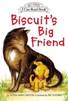 Biscuit's Big Friend, Hardcover/Alyssa Satin Capucilli