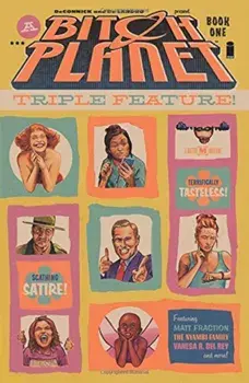 Bitch Planet: Triple Feature Volume 1, Paperback/Kelly Sue Deconnick
