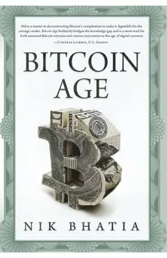 Bitcoin Age - Nik Bhatia