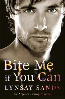 Bite Me If You Can. Book Six, Paperback/Lynsay Sands
