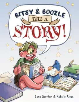 Bitsy & Boozle Tell a Story!, Paperback/Natalie Riess