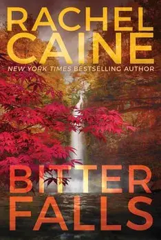 Bitter Falls, Paperback/Rachel Caine
