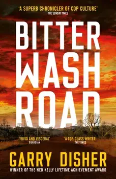Bitter Wash Road, Paperback/Garry Disher