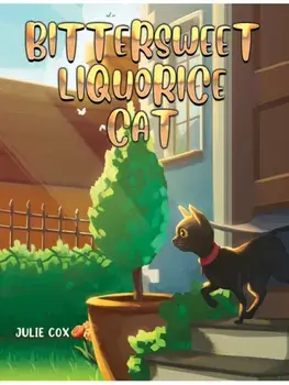 Bittersweet Liquorice Cat, Paperback/Julie Cox