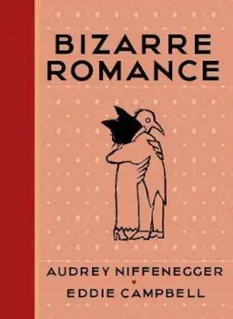 Bizarre Romance, Hardcover/Audrey Niffenegger