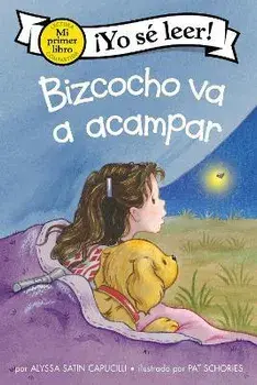 Bizcocho va a acampar = Biscuit Goes Camping, Hardcover/Alyssa Satin Capucilli