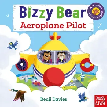 Bizzy Bear: Aeroplane Pilot, Board book/***
