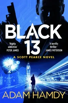 Black 13. Scott Pearce Book 1, Paperback/Adam Hamdy