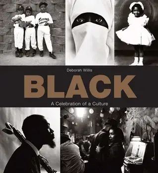 Black: A Celebration of a Culture, Paperback/Deborah Willis